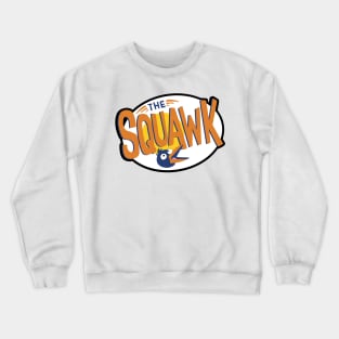 The Squawk Crewneck Sweatshirt